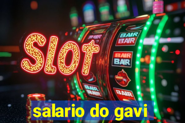 salario do gavi