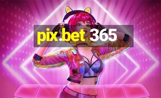 pix.bet 365