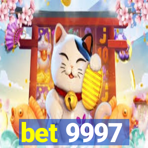 bet 9997