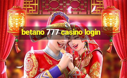 betano 777 casino login