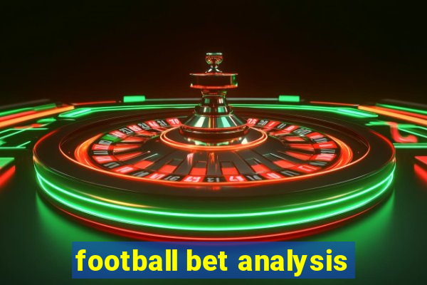 football bet analysis