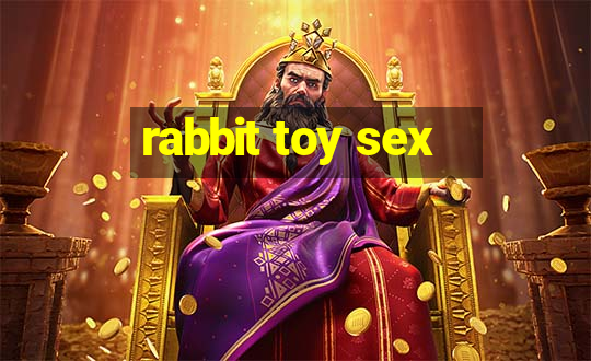 rabbit toy sex