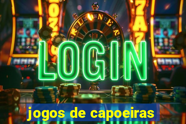 jogos de capoeiras