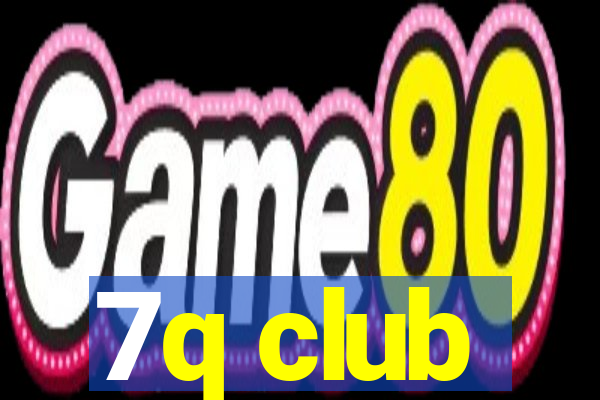 7q club