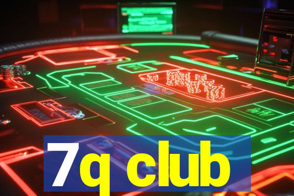 7q club