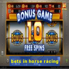 bets in horse racing