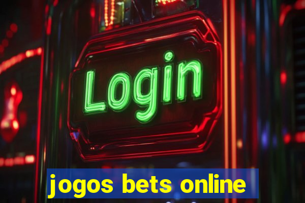 jogos bets online