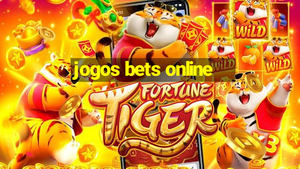 jogos bets online