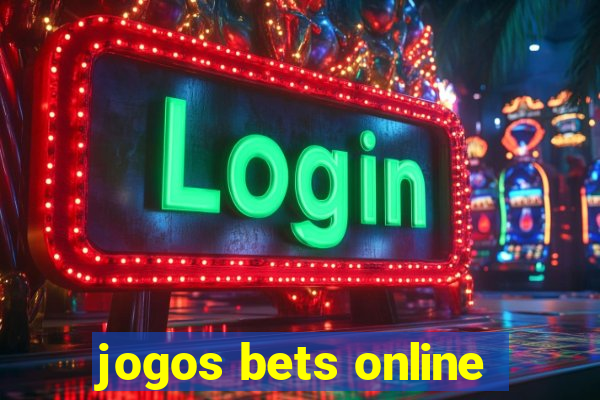 jogos bets online