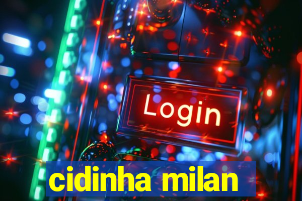 cidinha milan