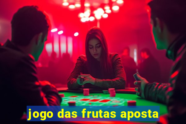 jogo das frutas aposta