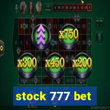 stock 777 bet