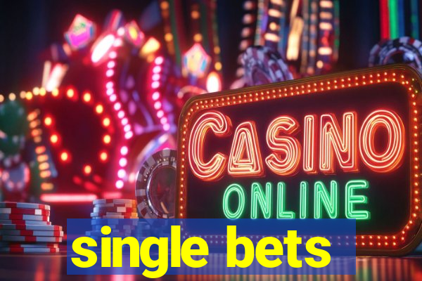 single bets