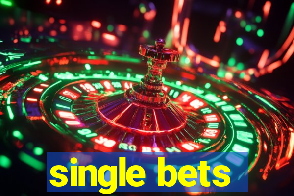 single bets