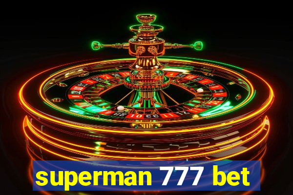 superman 777 bet