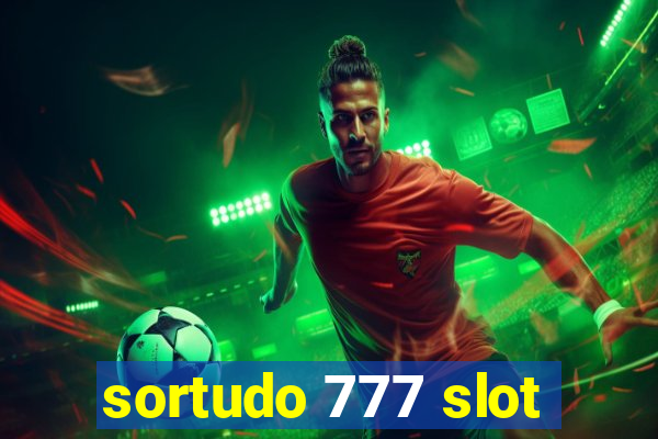 sortudo 777 slot