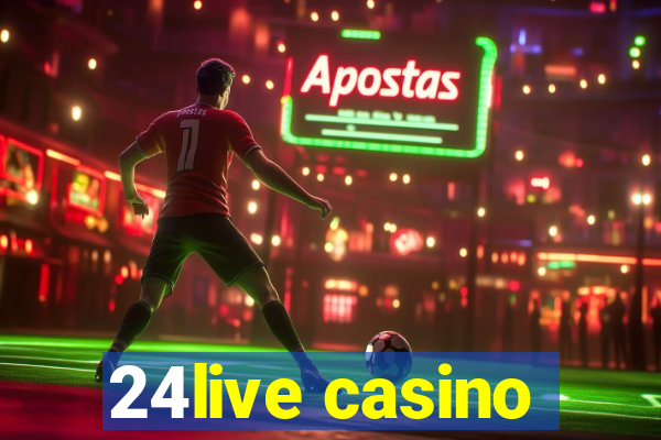 24live casino