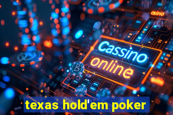 texas hold'em poker