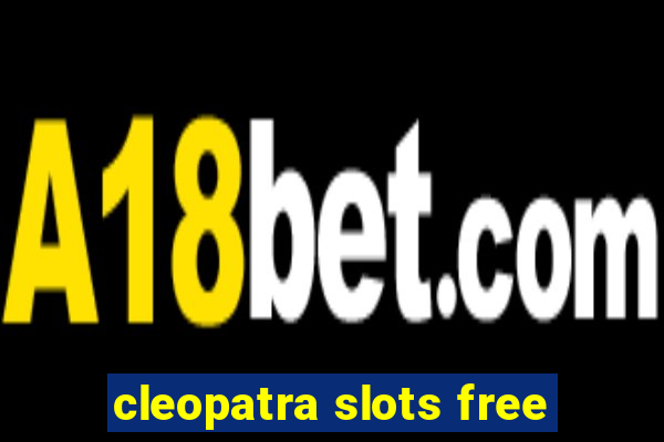 cleopatra slots free