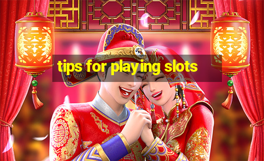 tips for playing slots