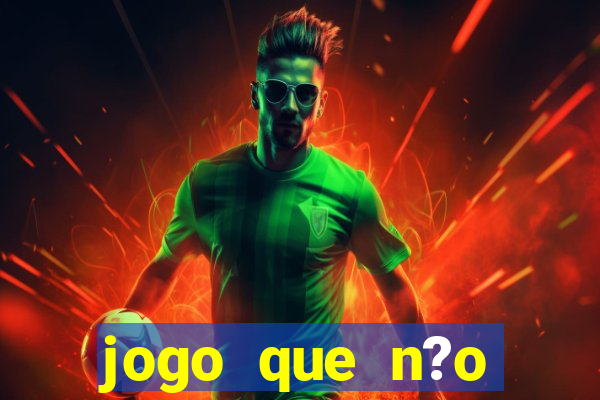 jogo que n?o precisa depositar