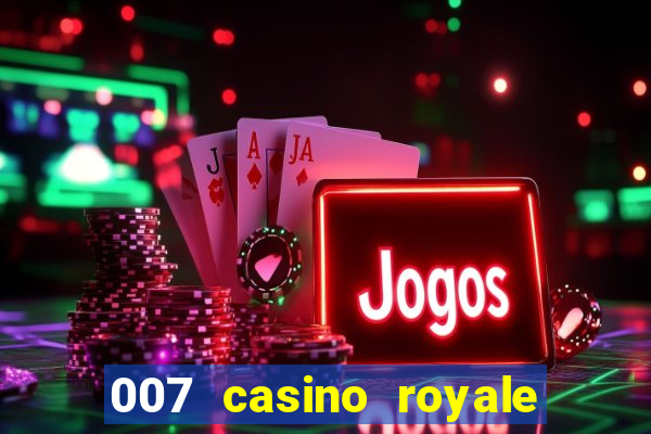 007 casino royale dublado download pirate filmes