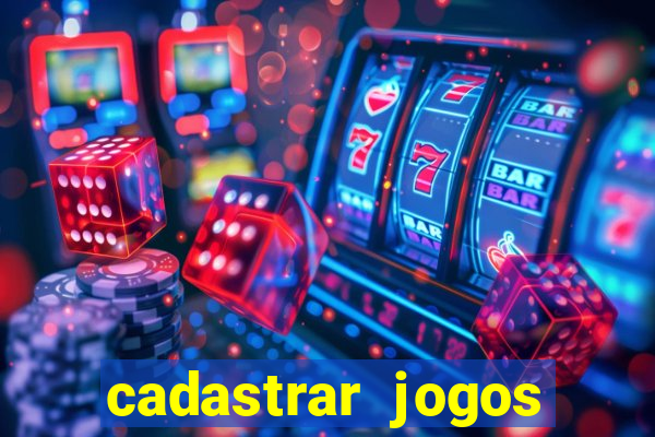 cadastrar jogos online caixa