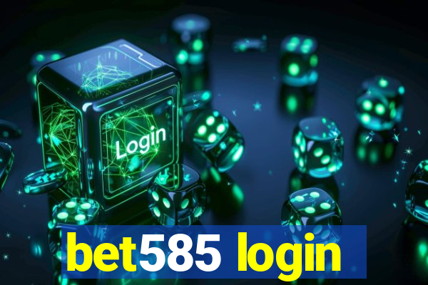 bet585 login