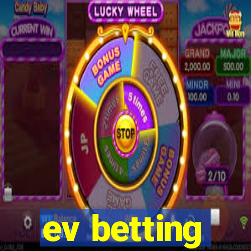 ev betting