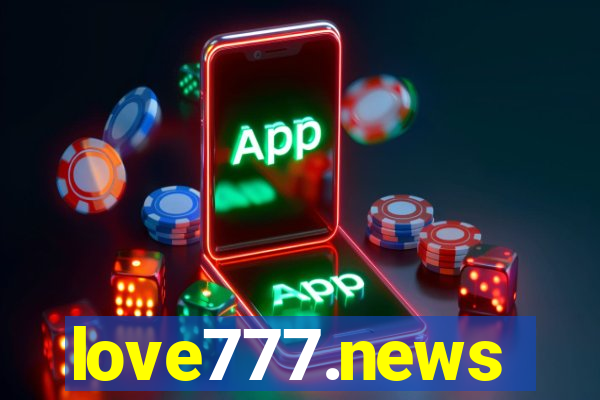 love777.news