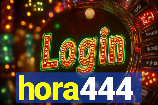 hora444