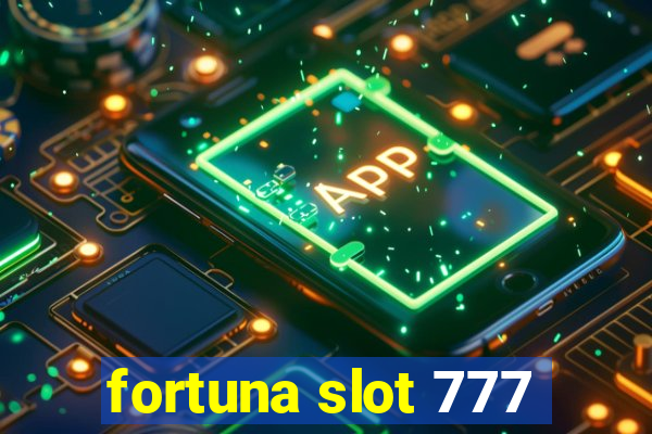 fortuna slot 777