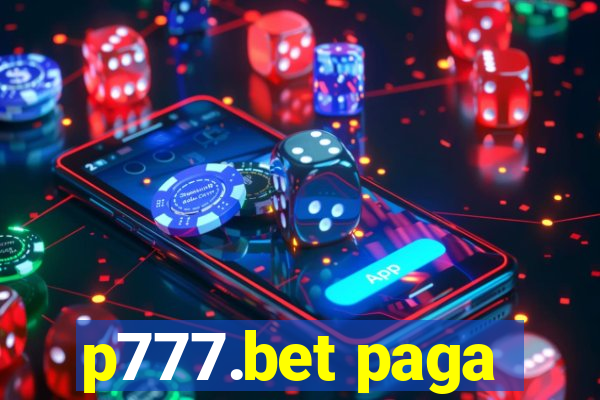 p777.bet paga