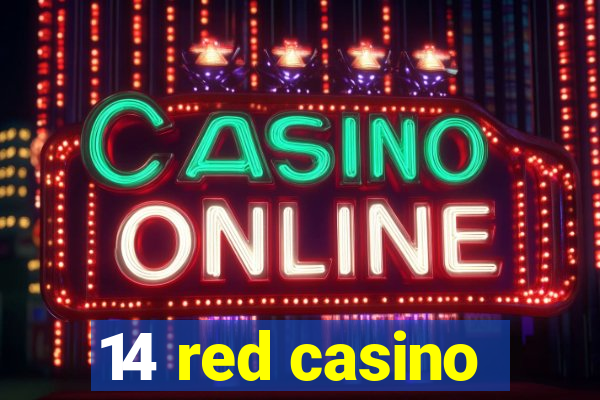 14 red casino