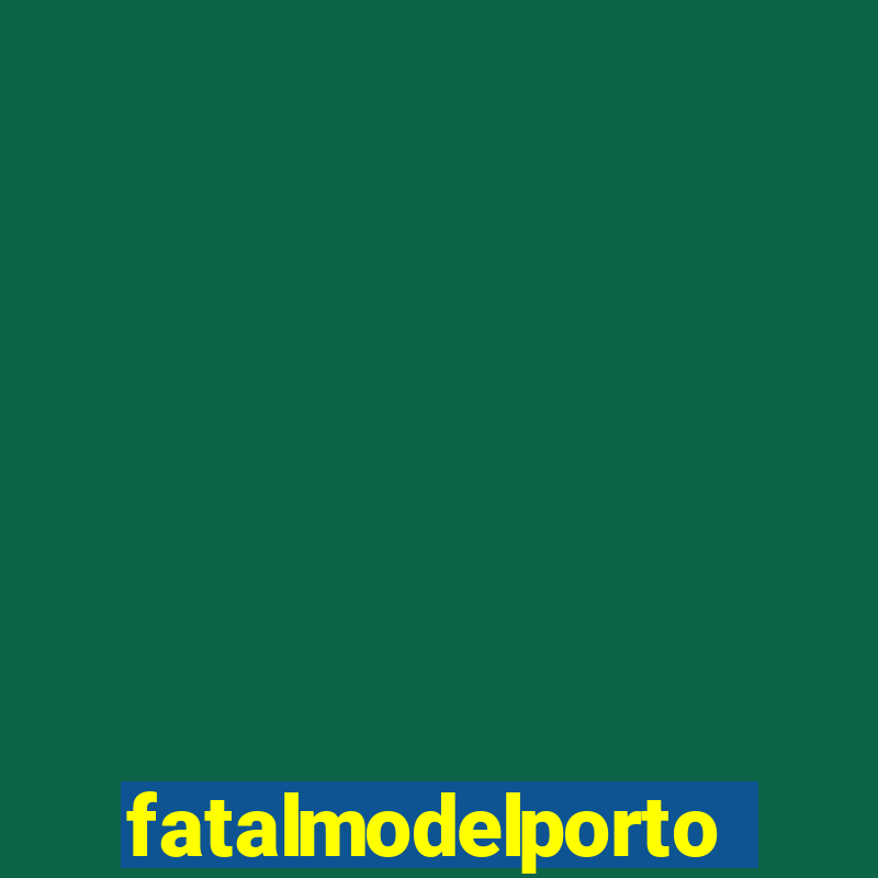 fatalmodelportonacional