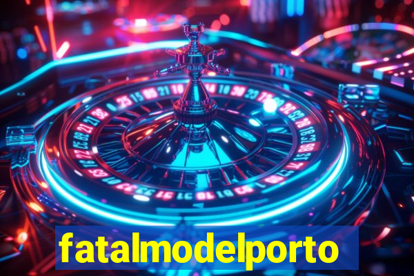 fatalmodelportonacional