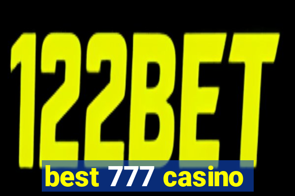 best 777 casino