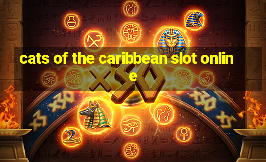 cats of the caribbean slot online