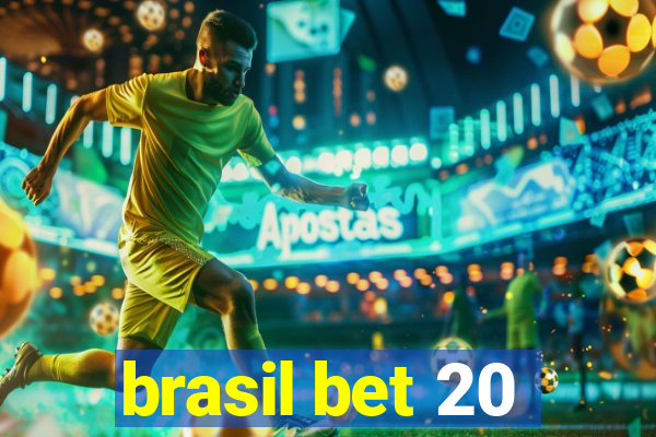 brasil bet 20