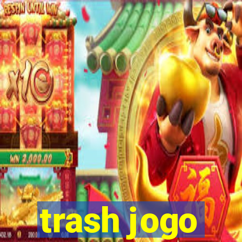 trash jogo