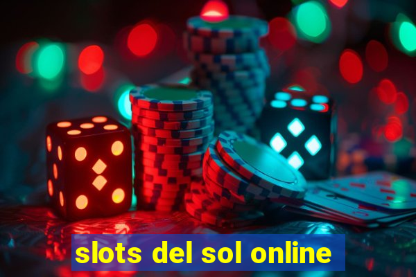 slots del sol online