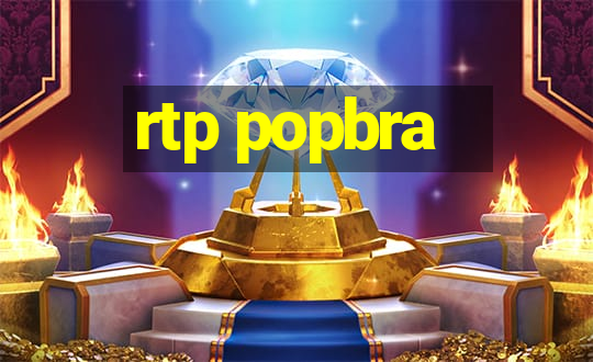 rtp popbra