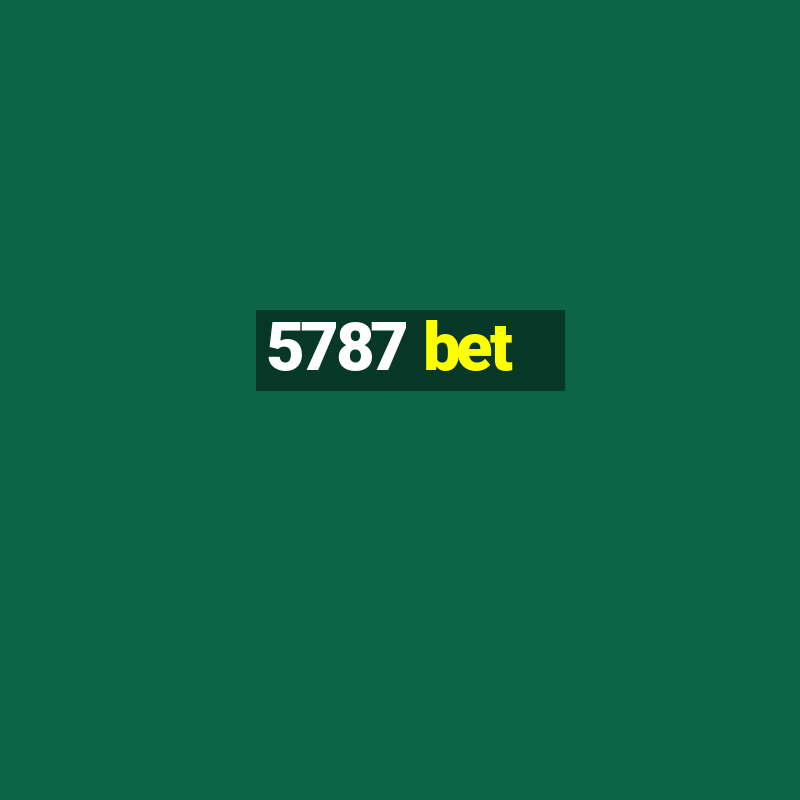 5787 bet