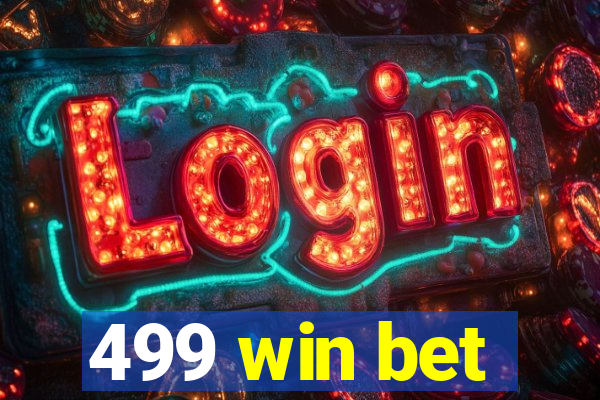 499 win bet