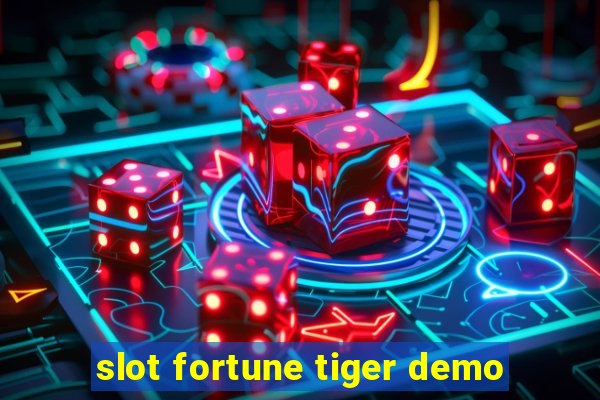 slot fortune tiger demo