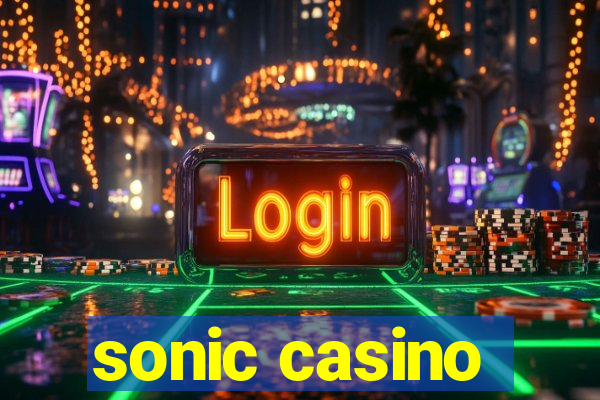 sonic casino