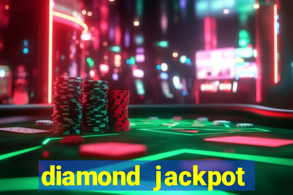 diamond jackpot mega slots