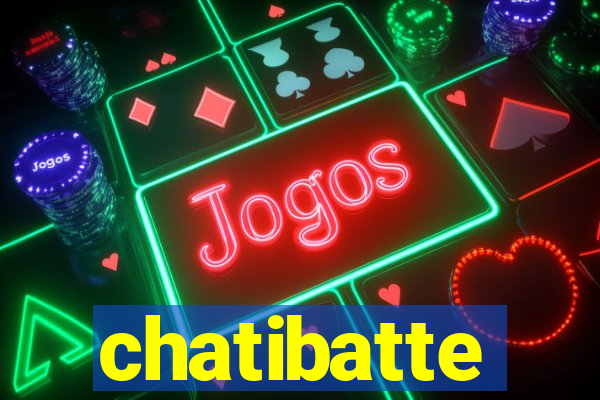 chatibatte