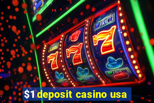 $1 deposit casino usa