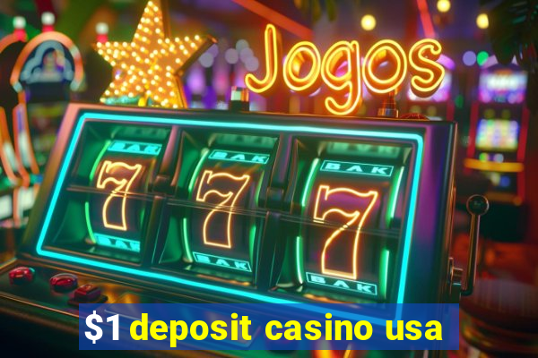 $1 deposit casino usa